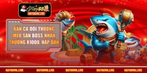 Bắn cá đổi thưởng