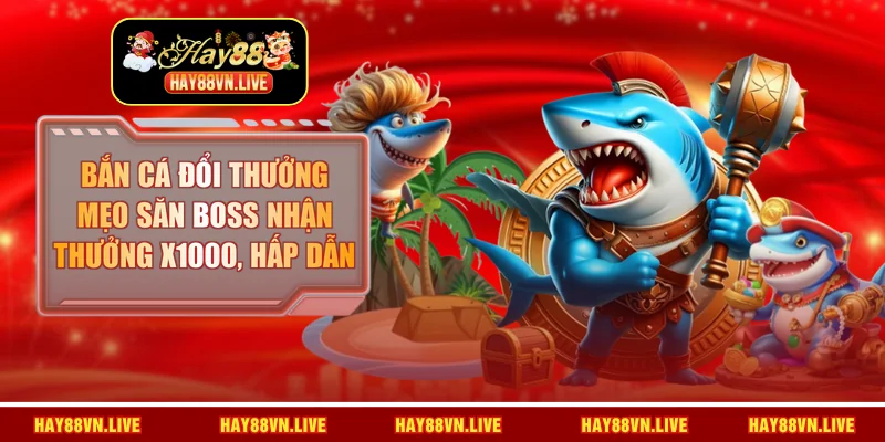 Bắn cá đổi thưởng